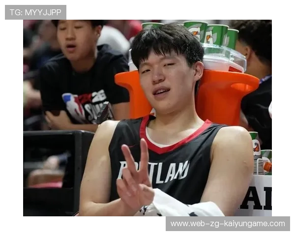 开拓者与灰熊战斗，杨瀚森迎来重要锻炼时刻